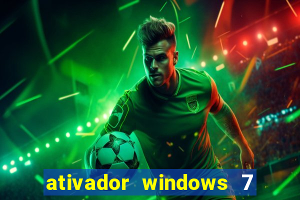 ativador windows 7 ultimate 64 bits download